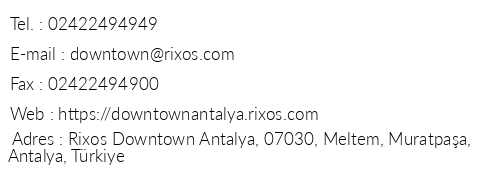 Rixos Downtown Antalya telefon numaralar, faks, e-mail, posta adresi ve iletiim bilgileri